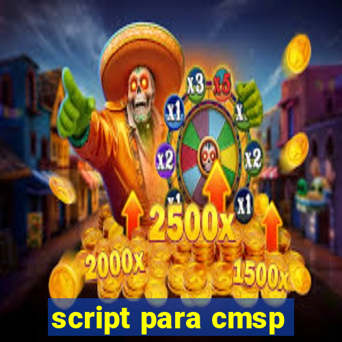 script para cmsp